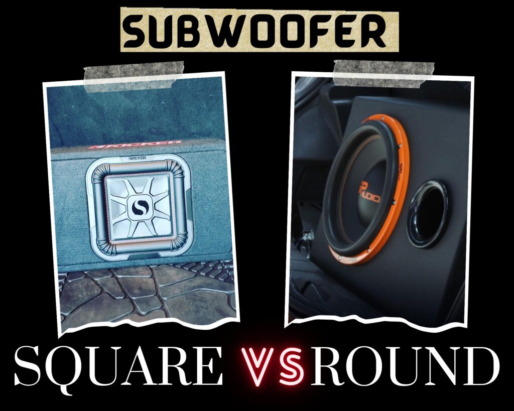 Round vs Square Subwoofers