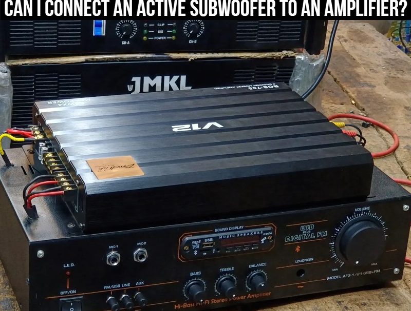 Can I connect an active subwoofer to an amplifier